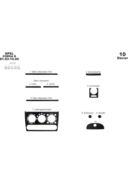 Opel Corsa B / Tigra / Combooo Konsol-Maun Kaplama 1993-2000 10 Parça