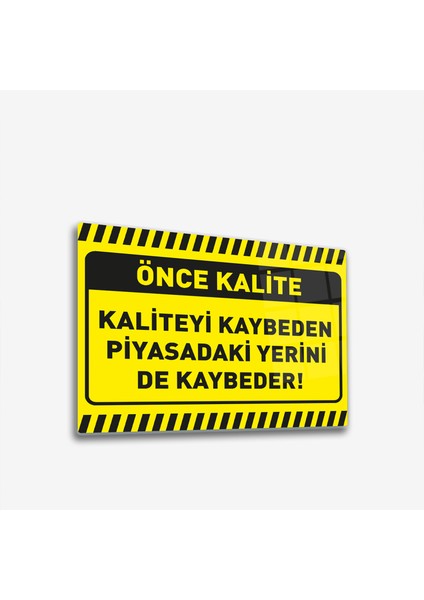 Cam Yönlendirme Levhası Kalite İkaz Levhası Kaliteyi Kaybetme 30 cm x 40 cm