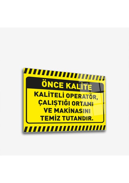 Cam Yönlendirme Levhası Kalite İkaz Levhası Kaliteli Operatör 30 cm x 40 cm