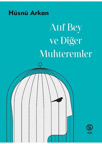 Atıf Bey ve Diğer Muhteremler - Hüsnü Arkan