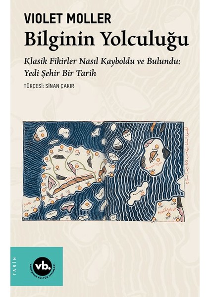 Bilginin Yolculuğu - Violet Moller