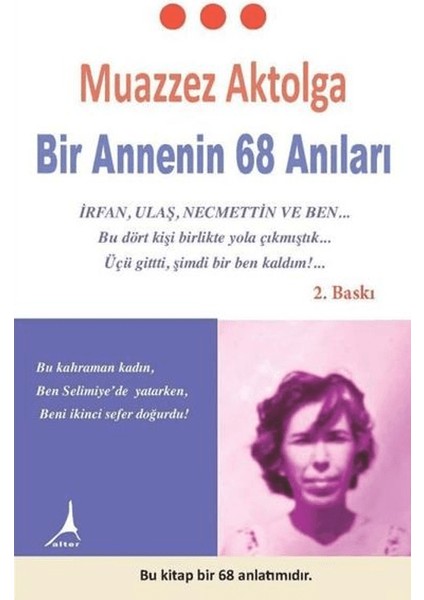 Bir Annenin 68 Anıları - Muazzez Aktolga