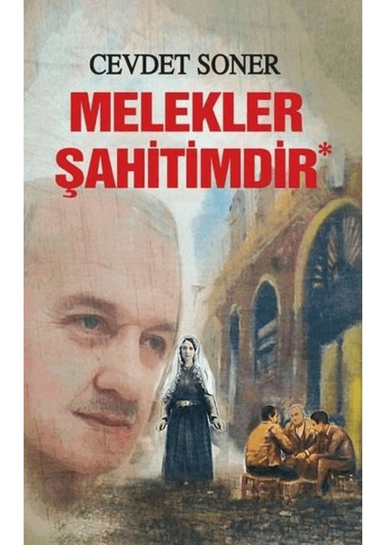 Melekler Şahitimdir - Cevdet Soner
