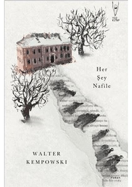 Her Şey Nafile - Walter Kempowski