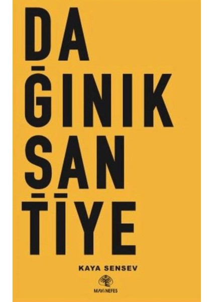 Dağınık Şantiye - Kaya Sensev