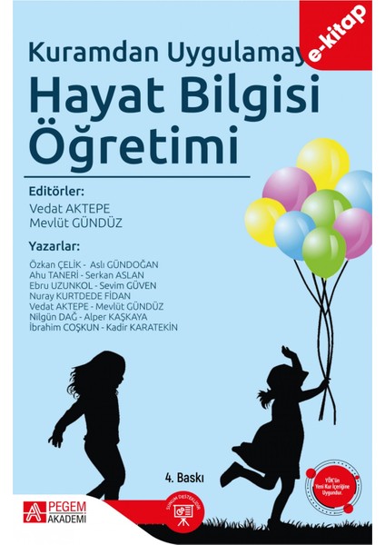 Kuramdan Uygulamaya Hayat Bilgisi Öğretimi (e-kitap)