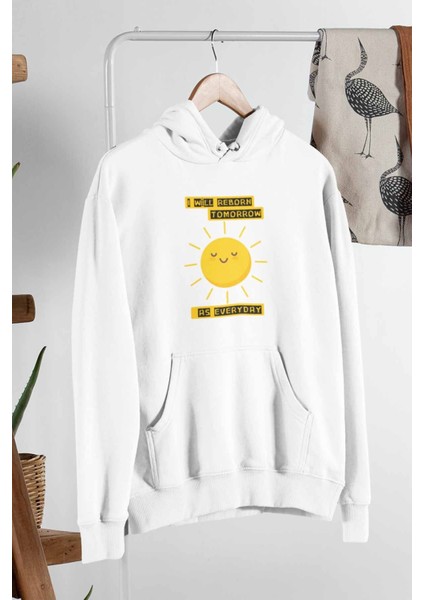 I Will Reborn Tomorrow As Every Baskılı Unisex 3 Iplik %100 Pamuk Cepli Kapüşonlu Sweatshirt Hoodie