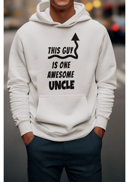 This Guy Is One Awesome Uncle Amca Dayı Hediye Baskılı %100 Pamuk Kapüşonlu Sweatshirt Hoodie