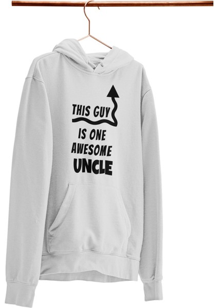 This Guy Is One Awesome Uncle Amca Dayı Hediye Baskılı %100 Pamuk Kapüşonlu Sweatshirt Hoodie