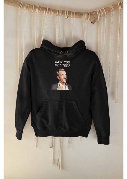 Have You Met Ted Hımym Barney Stinson Baskılı Unisex Pamuklu Kapüşonlu Sweatshirt Hoodie