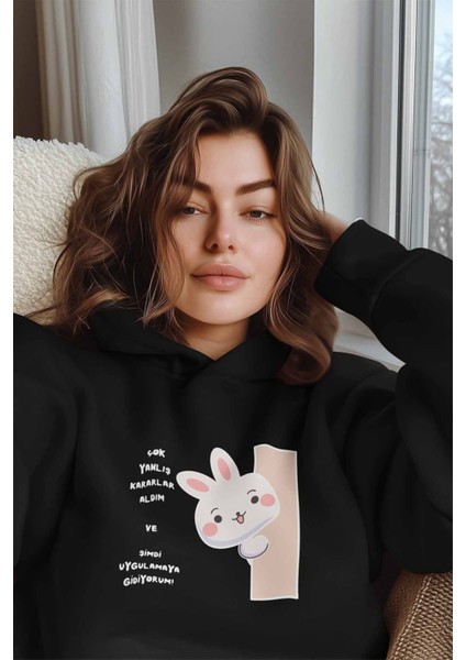 Yanlış Kararlarımı Uygulamaya Gidiyorum Baskılı Unisex %100 Pamuklu Kapüşonlu Sweatshirt Hoodie