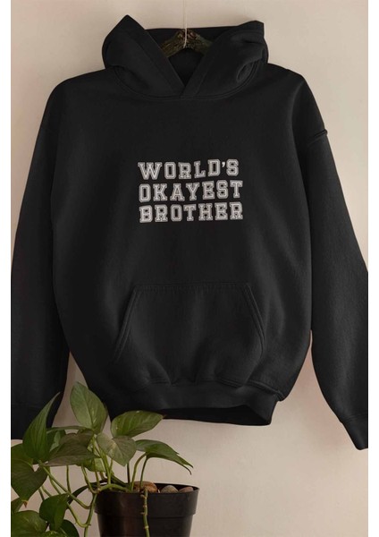 World's Okayest Brother Abi Kardeş Baskılı Unisex Cepli Kapüşonlu Sweatshirt Hoodie