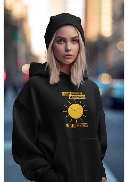 I Will Reborn Tomorrow As Every Baskılı Unisex 3 Iplik %100 Pamuk Cepli Kapüşonlu Sweatshirt Hoodie