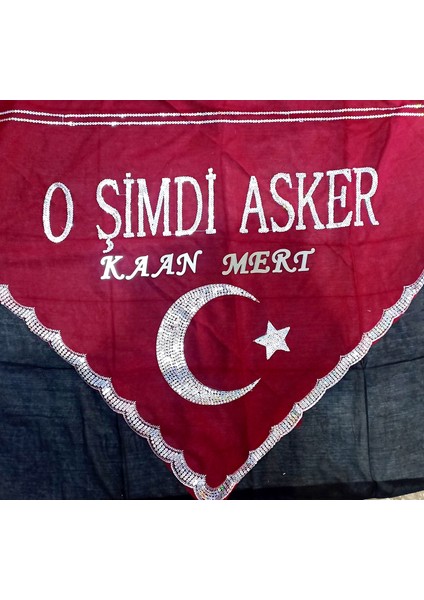 O şimdi asker Kişiye Özel pleksi harf ile yazılmış Isim ve soyadlı Asker Şalı Kına Örtüsü