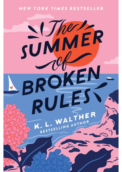 The Summer of Broken Rules - K.L. Walther