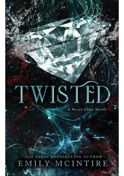 Twisted - A Never After Novel