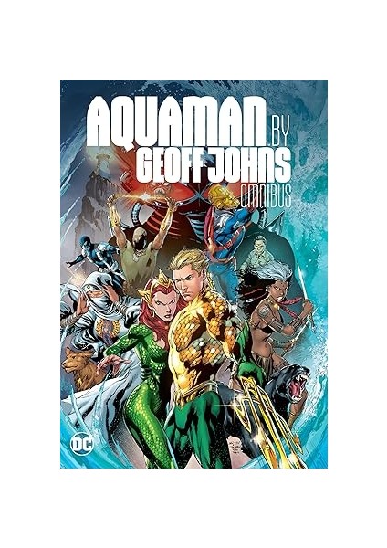 Aquaman By Geoff Johns Omnibus (Ciltli) - Geoff Johns