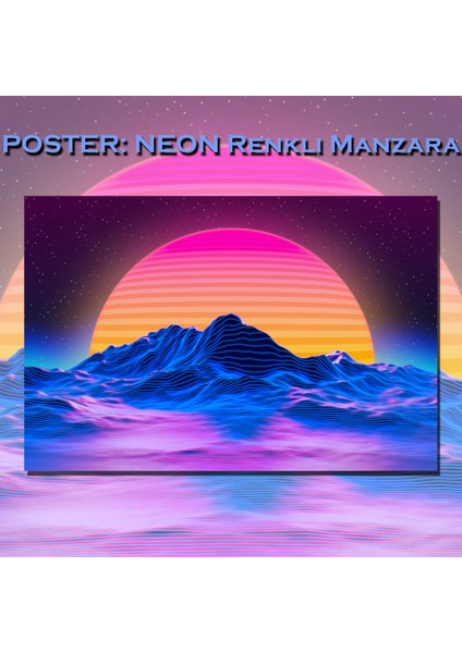 Sanatsal Neon Renkli Manzara Posteri Baskı