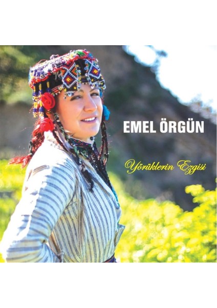 Emel Örgün- Yörüklerin Ezgisi - (Türküler Yalan Söylemez) (Cd)