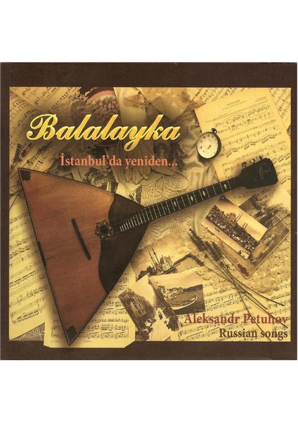 Aleksandr Petuhov – Balalayka Istanbul`da Yeniden – CD fiyatları