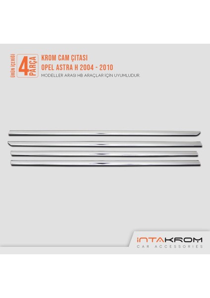 Opel Astra H Hb Krom Cam Çıtası 4 Parça 2004 -2010 indirimleri