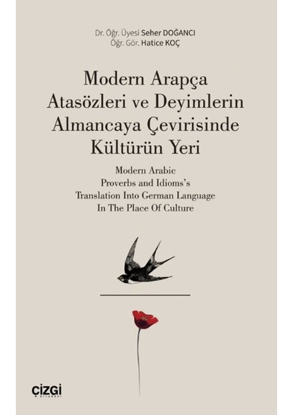 Modern Arapça Atasözleri ve Deyimlerin Almancaya Çevirisinde Kültürün Yeri - Seher Doğancı