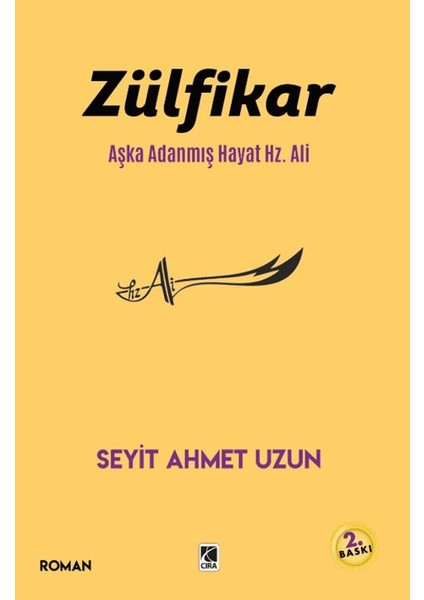 Zülfikar Aşka Adanmış Hayat Hz. Ali - Seyit Ahmet Uzun