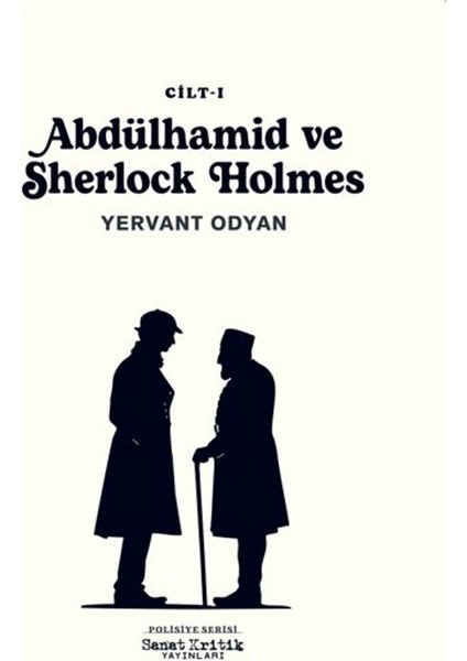 Abdülhamit ve Sherlock Holmes 1 - Yervant Odyan