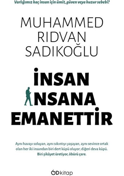 İnsan İnsana Emanettir - Muhammed Rıdvan Sadıkoğlu