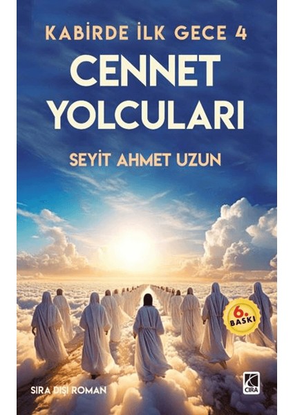 Kabirde İlk Gece 4 Cennet Yolcuları - Seyit Ahmet Uzun