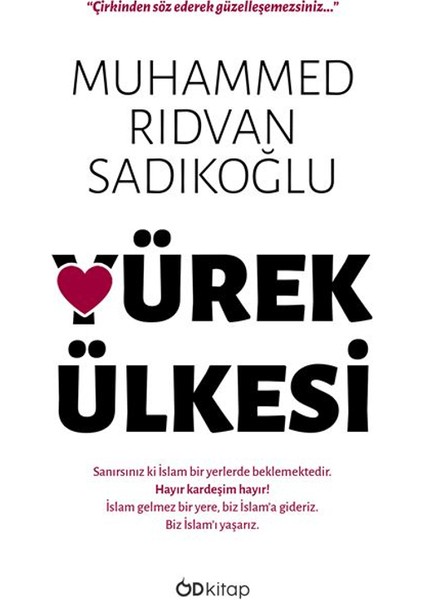 Yürek Ülkesi - Muhammed Rıdvan Sadıkoğlu