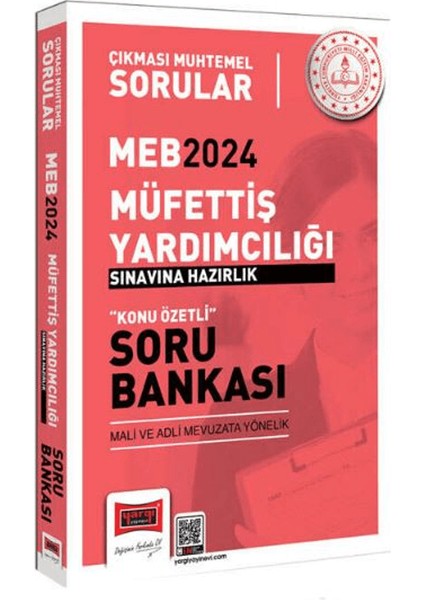 2024 Çıkması Muhtemel MEB Müfettiş Yardımcılığı Sınavlarına Hazırlık Konu Özetli Soru Bankası