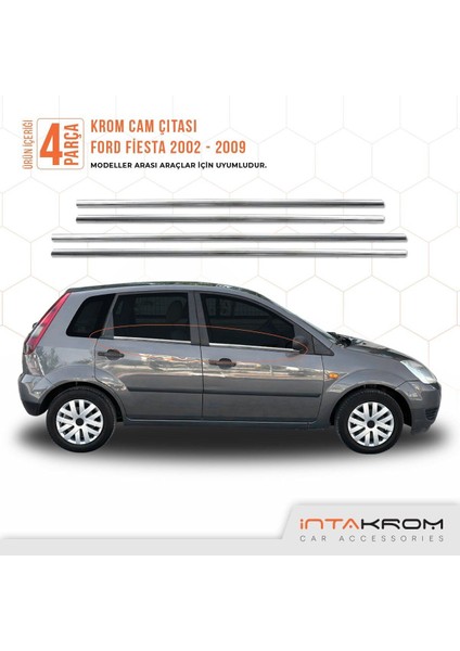 Ford Fiesta Krom Cam Çıtası 4 Parça 2002-2009