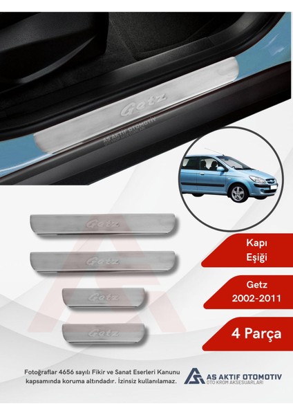 Hyundai Getz Hb 5d Kapı Eşiği 4 Parça 2002-2011 Krom Paslanmaz Çelik