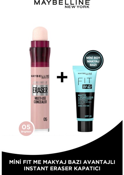 Instant Anti Age Eraser Kapatıcı- 05 Brighten + Fit Me Primer Matte Mini