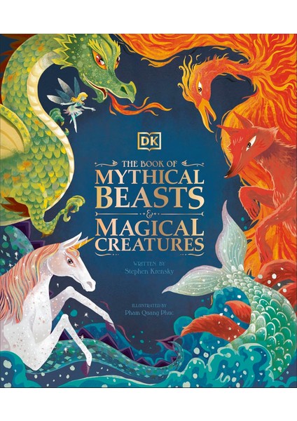 The Book Of Mythical Beasts & Magical Creatures