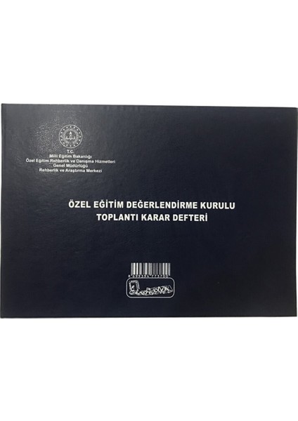 Özel Eğitim Değerlendirme Kurulu Karar Defteri