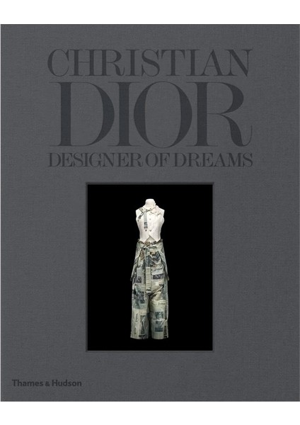 Christian Dior: Designer Of Dreams / Kitap