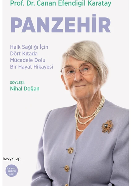 Panzehir / Halk Sağlığı Için Dört Kıtada Mücadele Dolu Bir Hayat Hikayesi