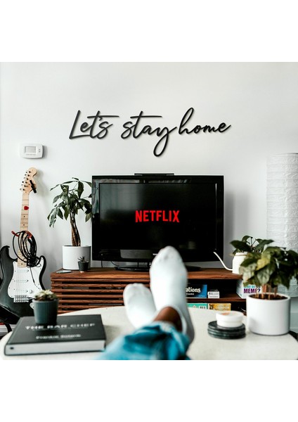 Let’s Stay Home Metal Duvar Tablosu, Ev Ofis Motivasyon Yazısı, Let’s: 31 cm x 18 cm Stay: 34 cm x 28 cm Home: 32 cm x 17 cm