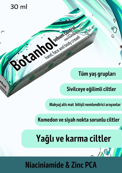 Botanhol Sebum Control- Yağlı ve Karma Ciltler Için El, Yüz, Vücut Sebum Dengeleyici Nemlendirici Krem