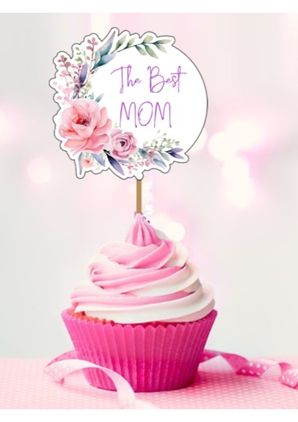 15ADET The Best Mom Cupcake Kürdanı Iyiki Doğdun Anne Pembe Çiçekli Cupcake Kürdanı Doğum Günü Süsü