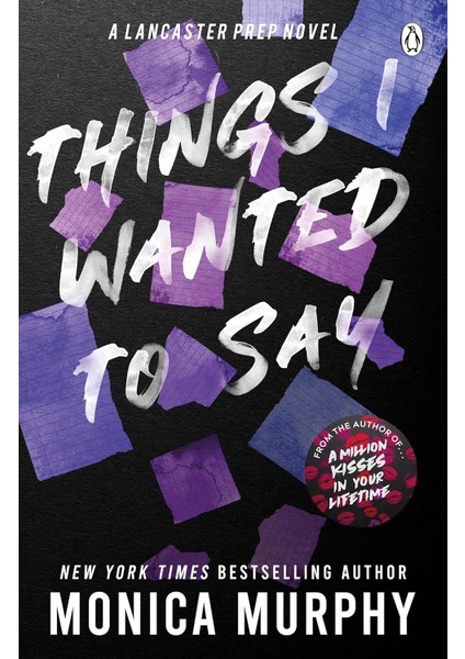 Things I Wanted To Say - Monica Murphy