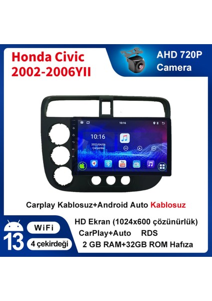Honda Civic 2002-2006YIL 2gb Ram 32GB Rom Hafıza Multimedya Kablosuz Carplay Navigasyon