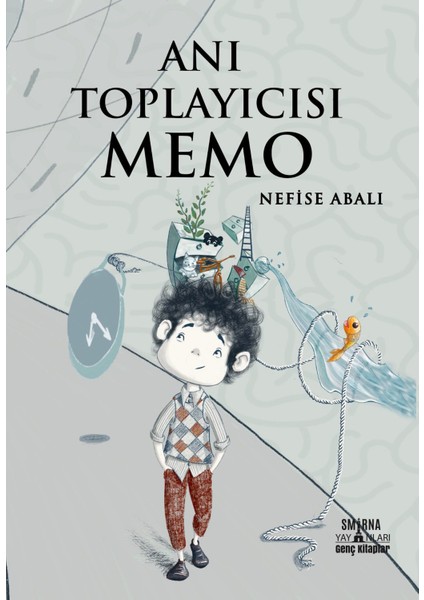 Anı Toplayıcısı Memo - Nefise Abalı