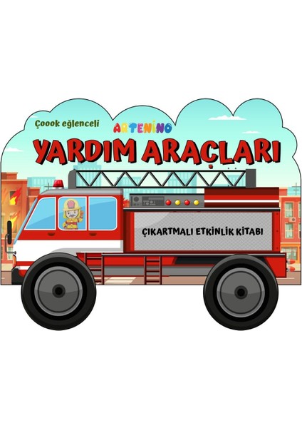 Taşıtlar Serisi / Yardım Araçları Çıkartmalı Etkinlik Kitabı