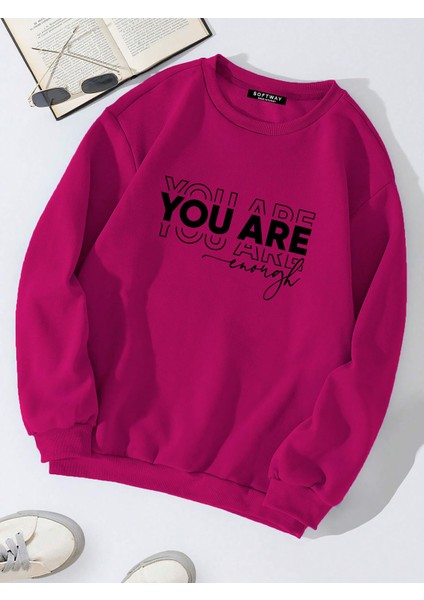 Oversize Bisiklet Yaka Basic You Are Baskılı Sweatshirt - Fuşya