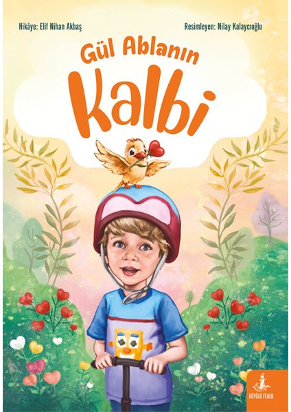 Gül Ablanın Kalbi - Elif Nihan Akbaş