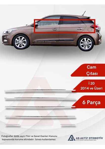 Hyundai I20 Hb 5d Cam Çıtası 6 Parça 2014 ve Üzeri Krom Paslanmaz Çelik