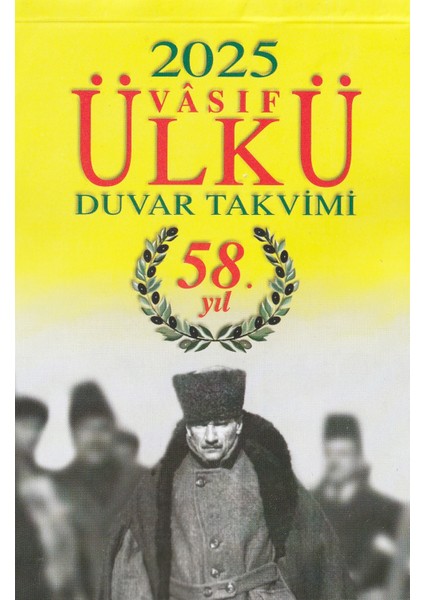 Ülkü Takvimcilik 2025 Vasıf Ülkü Duvar Takvimi ve Arkalı Önlü Yüzüncüyıl+Atatürk Görselli Karton(Kod:04)